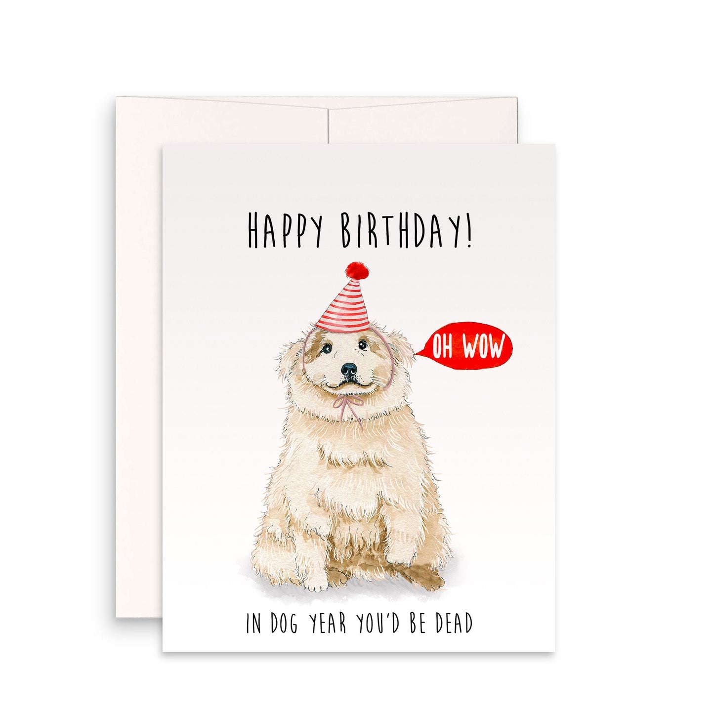 Samoyed Dog Funny 30th Birthday Card In Dog Years You'd Be Dead