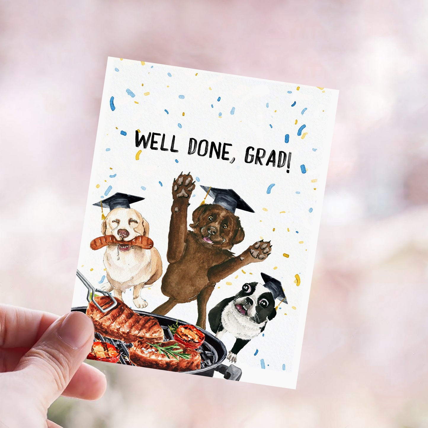 BBQ Dog Graduation Cards Funny - Steak Well Done Grads - Congratulations Card For Dog Lovers