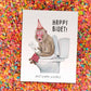Bidet Funny Birthday Card - Happy Bidet And Warm Washes - Funny Poop Birthday Gifts - Liyana Studio Handmade Greeting