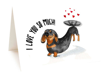 Dachshund Valentines Card From Dog - I Love You So Much - Wiener Dog Valentine Gift For Boyfriend