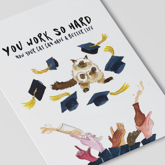 You Work So Hard Funny Graduation Cards From The Cat, Funny Cat Lover Grad Cards Congratulations, Class Of 2020 Gift