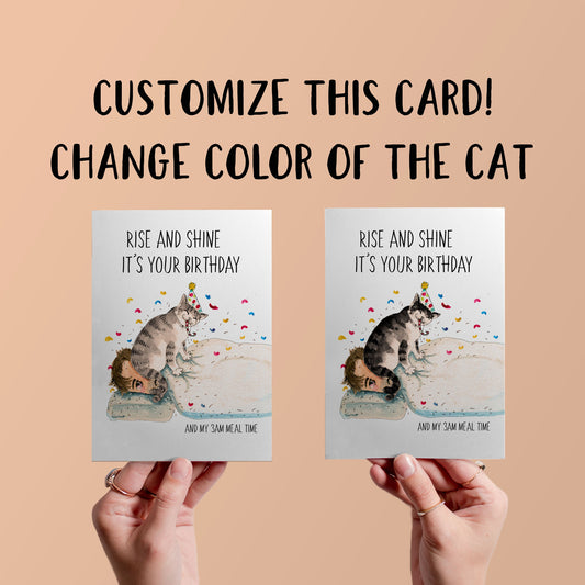 Rise and Shine - Funny Birthday Card From The Cat - Rude Gifts For Cat Lover