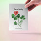 Lucky Clovers Valentines Card For Boyfriend - I'm So Lucky To Have Found You - Galentines Day Card For Best Friend - Friendship Gifts