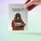 Bear Funny Fathers Day Card For Dad - Fishing Dad Card From Daughter