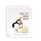 Puffin Bird Funny Birthday Card For Friends - You Are Still Younger Than Me - Candles On Yellow Cake Happy Birthday Gifts