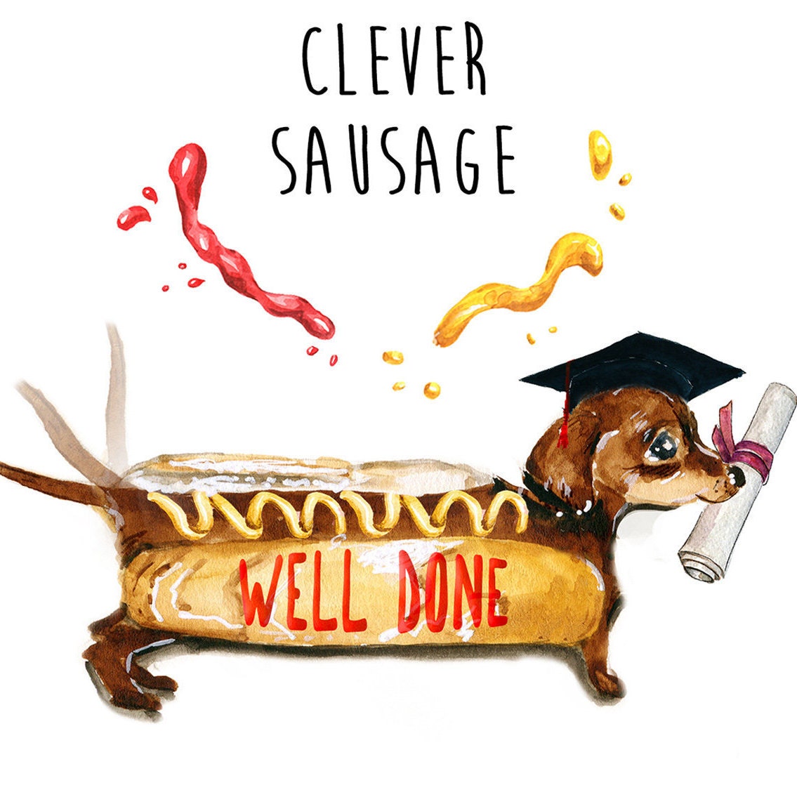 Dachshund Dog Graduation Card Funny - Clever Sausage Congratulations Card - High School Graduation Gifts