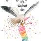 Seagull Girl Friend Birthday Cards Funny - You Go Gull It's Sherbert Day