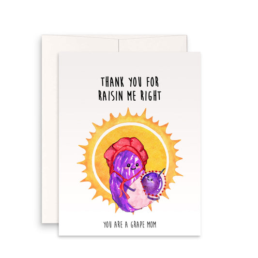 Raisin Puns First Mothers Day Card Funny - Thank You For Raisin Me Right - You Are A Grape Mom - Happy Mothers Day Gift From Daughter