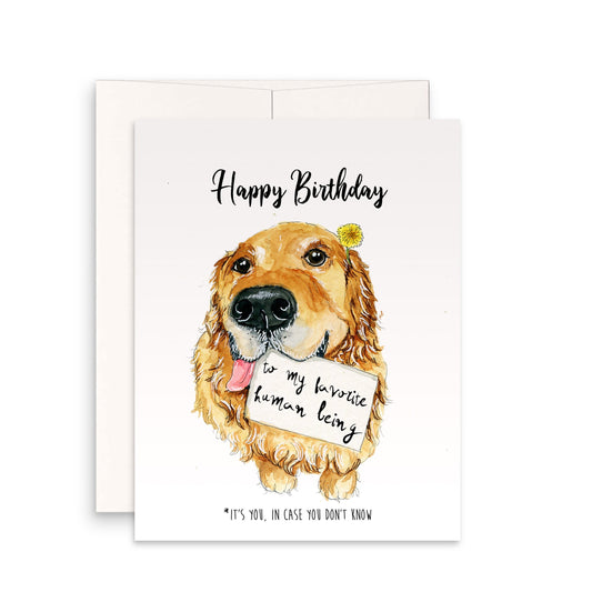 Personalized Birthday Card From Dog - Golden Retriever Dogs Gifts - Happy Birthday To My Favorite Human Being