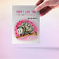 Possum Funny Mothers Day Card From Favorite Kid - Mom I Love You More Than My Siblings