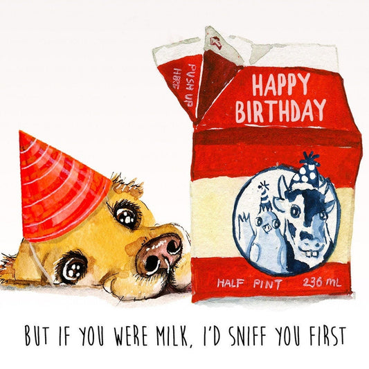 Old Milk Rude Birthday Card Funny - Not Saying You Are Old - Golden Retriever Dog Birthday Cards From The Dog