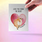 Corgi Butt Funny Anniversary Card For Boyfriend - Love Card From The Dog - Love You From The Heart Of My Bottom