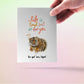 Funny Encouragement Cards For Her - Tiger Go Get Them - Positivity Affirmation Card