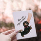 Dachshund Dog Card For Best Friend - You Are My Person - Dog Lover Gifts For Boyfriend
