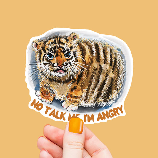 Angry Baby Tiger Sticker - No Talk Me Angry Meme Sticker - Waterproof Vinyl Sticker For Waterbottle - Liyana Studio