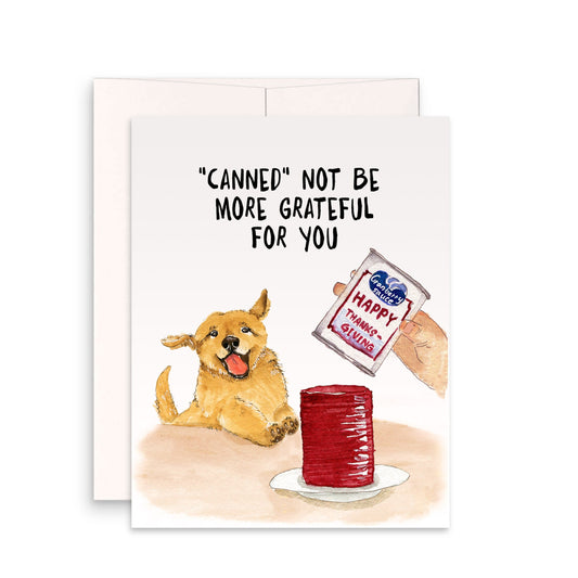 Canned Cranberry Sauce Happy Thanksgiving Cards Funny - Thanksgiving Gift For Dog Lovers - Handmade By Liyana Studio Greetings