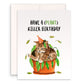 Cat Plant Killer Funny Birthday Cards For Plant Lady - House Plant Lover Gift For Her - Indoor Plant Mom Card For Cat Lovers