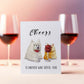 Cheers Funny Anniversary Card From Cat Dog - Red Wine Lovers Birthday Card For Best Friend- Liyana Studio Greeting Cards Handmade
